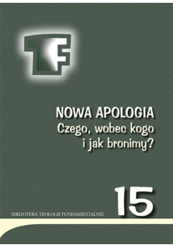 Nowa apologia czego wobec kogo i jak bronimy