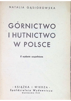 Górnictwo i hutnictwo w Polsce, 1949 r.