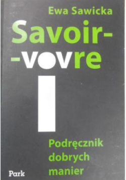 Savoir vivre Podręcznik dobrych manier