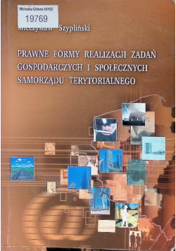 Prawne formy realizacji zadań gospodarczych i społecznych samorządu terytorialnego