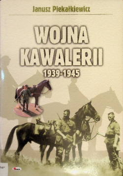 Wojna kawalerii 1939 - 1945