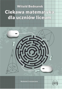 Ciekawa matematyka dla uczniów liceum