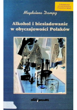 Alkohol i biesiadowanie w obyczajowości Polaków