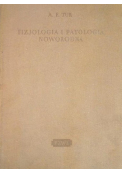 Fizjologia i patologia noworodka