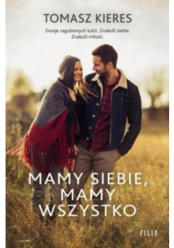 Mamy siebie, mamy wszystko