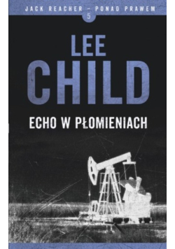 Jack Racher ponad prawem Tom 5 Echo w płomieniach