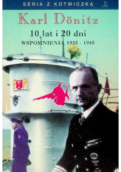 10 lat i 20 dni Wspomnienia 1935 - 1945