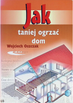 Jak taniej ogrzać dom