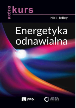 Krótki kurs. Energetyka odnawialna