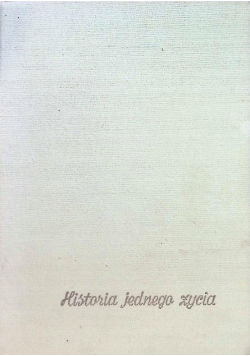 Historia jednego życia