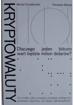 Kryptowaluty Dlaczego jeden bitcoin wart będzie milion dolarów