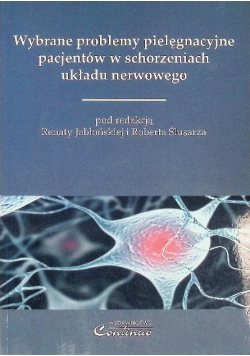 Wybrane problemy pielęgnacyjne pacjentów w schorzeniach układu nerwowego