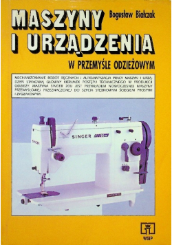 Maszyny i urządzenia w przemyśle odzieżowym