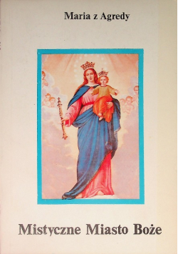 Mistyczne miasto Boże