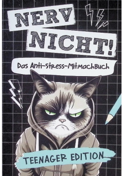 Nerv nicht! Das coole Anti-Stress-Mitmachbuch