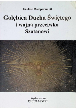 Gołębica Ducha Świętego i wojna przeciwko Szatanowi