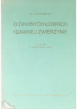 O dawnych łowach i dawnej zwierzynie