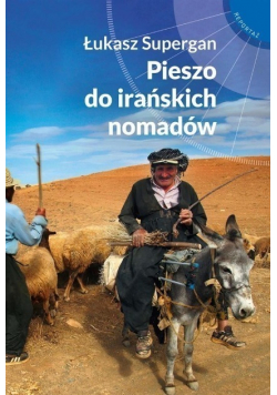 Pieszo do irańskich nomadów