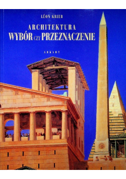 Architektura wybór czy przeznaczenie