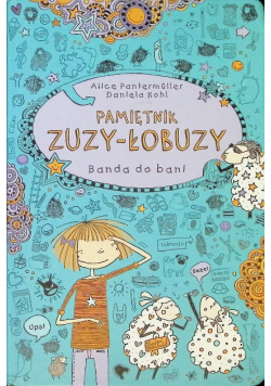 Pamiętnik Zuzy-Łobuzy. Banda do bani