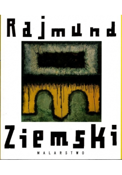 Rajmund Ziemski Malarstwo