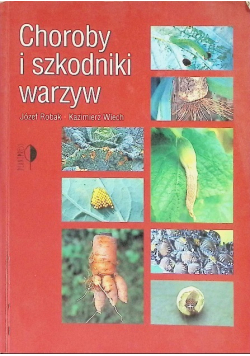 Choroby i szkodniki warzyw