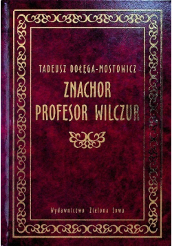 Znachor Profesor Wilczur