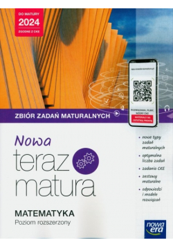 Nowa Teraz matura Matematyka Zbiór zadań  Poziom rozszerzony Do matury 2024