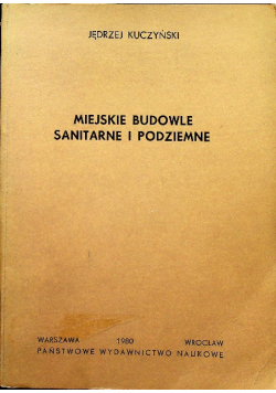 Miejskie budowle sanitarne i podziemne