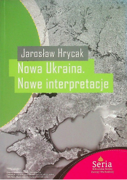 Nowa Ukraina. Nowe interpretacje