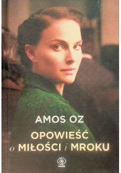 Opowieść o miłości i mroku