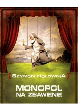 Monopol na zbawienie