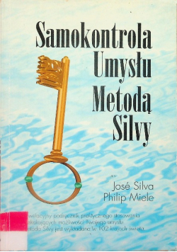 Samokontrola umysłu Metodą Silvy