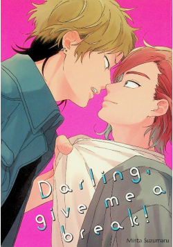 Darling, Give Me A Break!