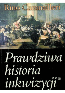 Prawdziwa historia inkwizycji
