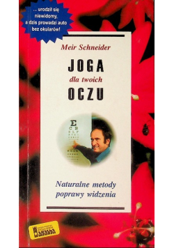 Joga dla twoich oczu Naturalne metody poprawy widzenia