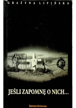 Jeśli zapomnę o nich
