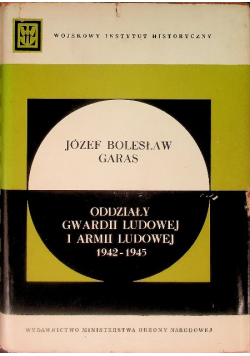 Oddziały Gwardii Ludowej i Armii Ludowej 1942 - 1945