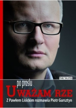 Po prostu Uważam Rze