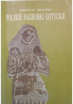 Polskie nagrobki gotyckie