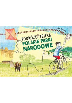 Polskie Parki Narodowe Podróże Benka