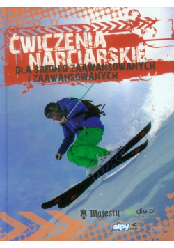 Ćwiczenia narciarskie dla średnio zaawansowanych. i zaawansowanych