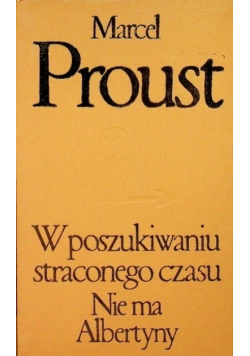 W poszukiwaniu straconego czasu Nie ma Albertyny Tom VI