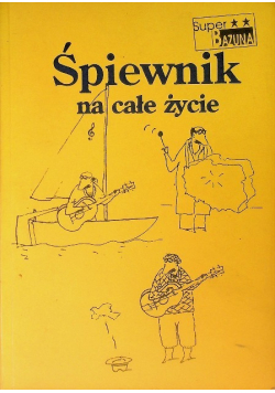 Śpiewnik na całe życie