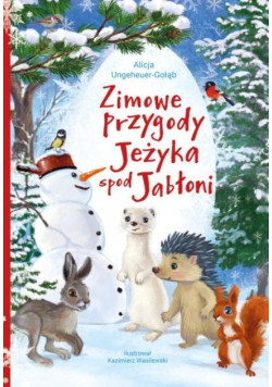 Zimowe przygody Jeżyka spod Jabłoni