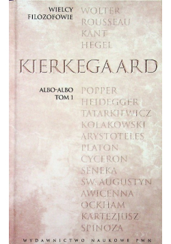 Wielcy Filozofowie Albo albo Tom 1