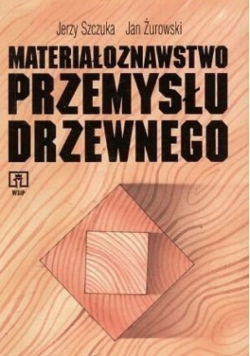 Materiałoznawstwo przemysłu drzewnego