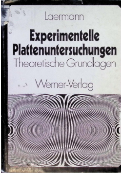 Experimentelle Plattenuntersuchungen. Theoretische Grundlagen