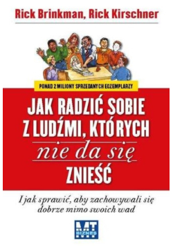 Jak radzić sobie z ludźmi których nie da się znieść