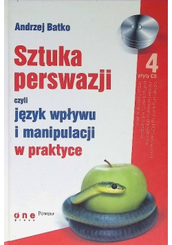 Sztuka perswazji czyli język wpływu i manipulacji w praktyce
